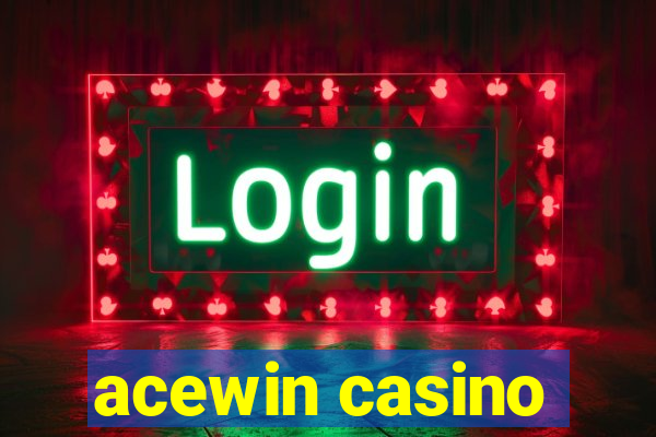 acewin casino